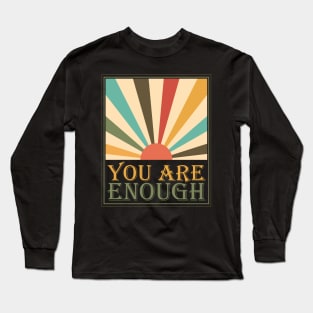 Sunkissed You Are Enough Positivity Long Sleeve T-Shirt